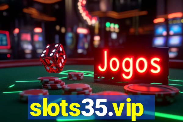 slots35.vip