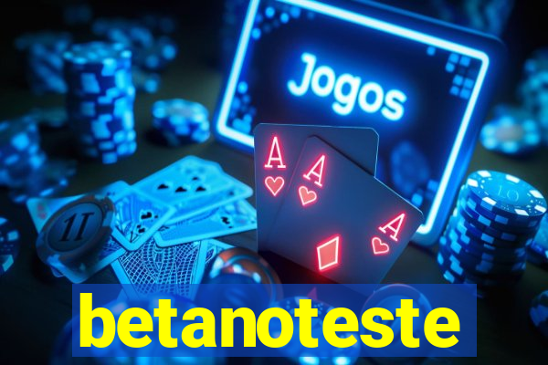 betanoteste