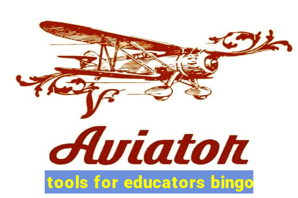 tools for educators bingo