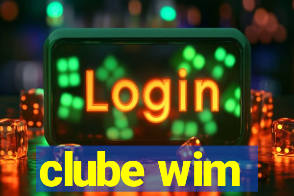 clube wim