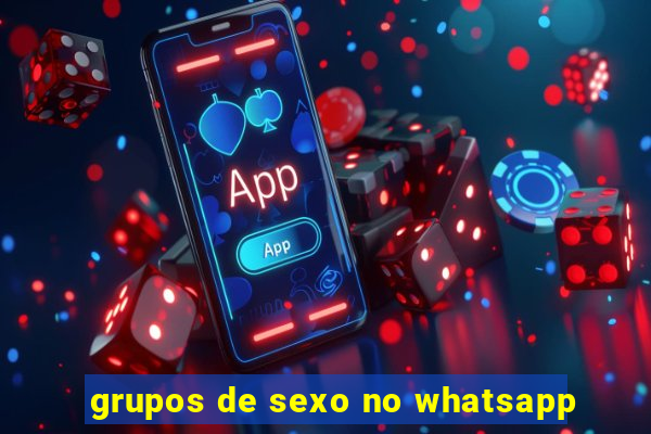 grupos de sexo no whatsapp