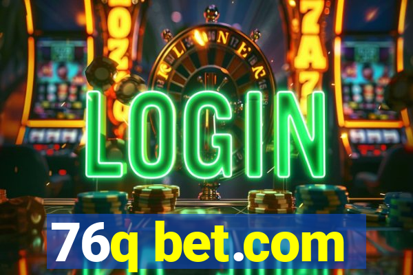 76q bet.com