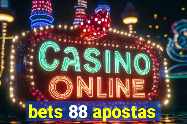 bets 88 apostas