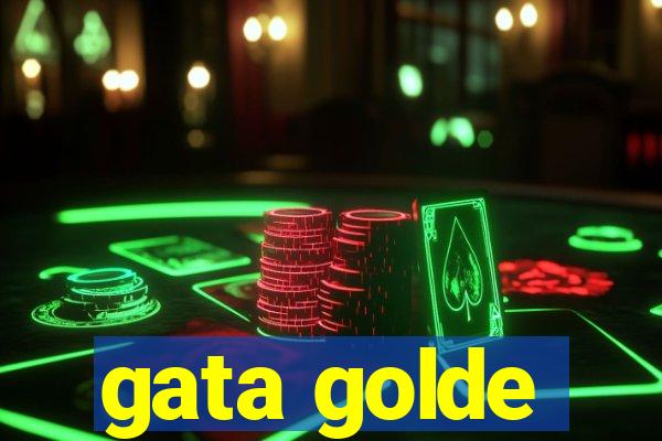 gata golde