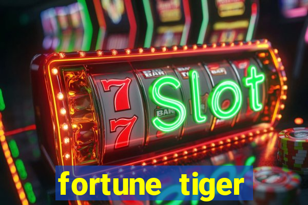 fortune tiger deposito de 1 real