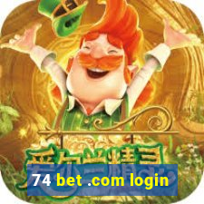 74 bet .com login