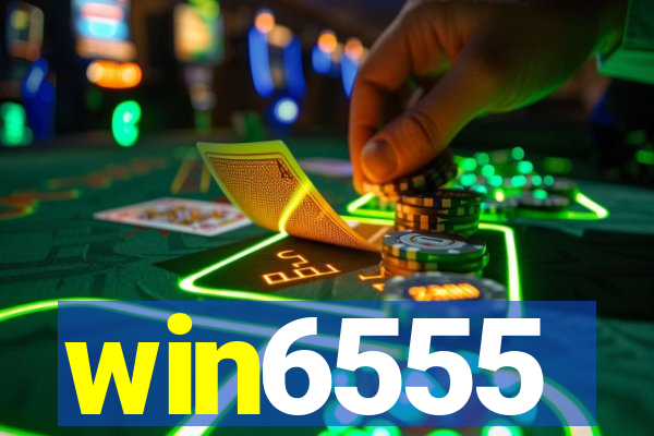 win6555