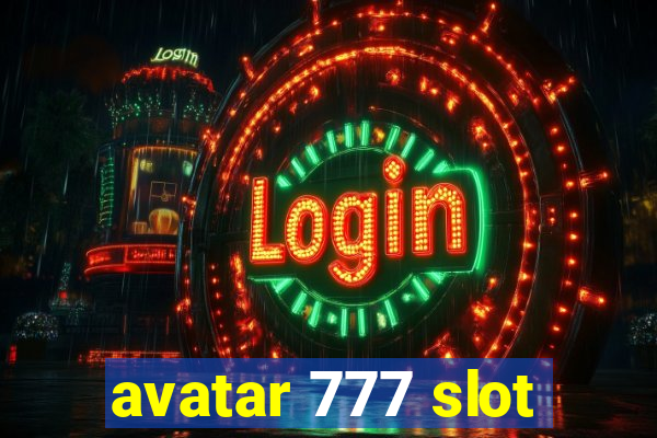 avatar 777 slot