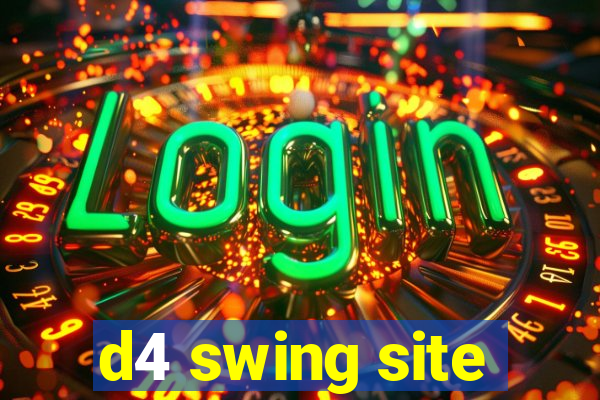 d4 swing site