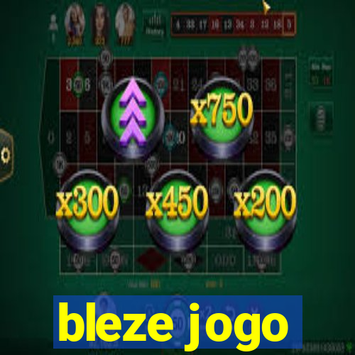 bleze jogo