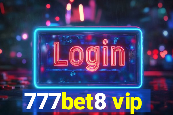 777bet8 vip