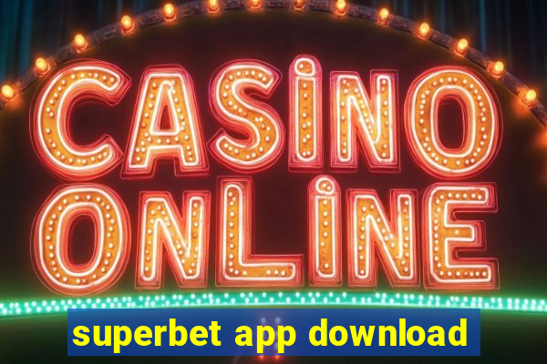 superbet app download