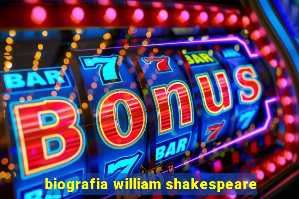 biografia william shakespeare