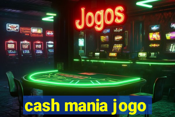 cash mania jogo