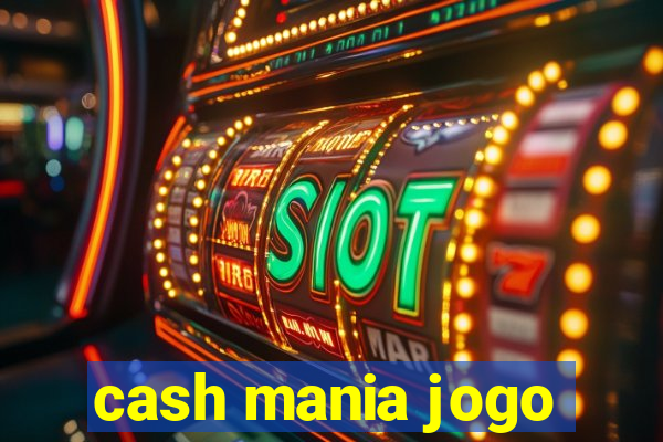 cash mania jogo