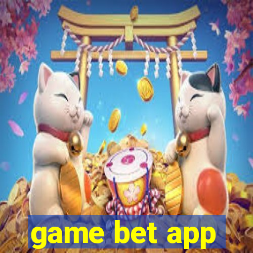 game bet app