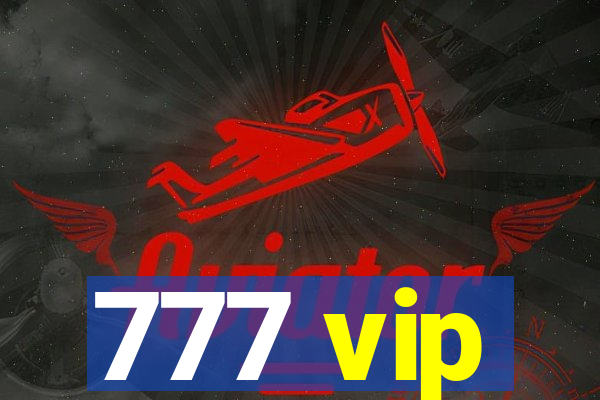 777 vip