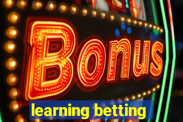 learning betting