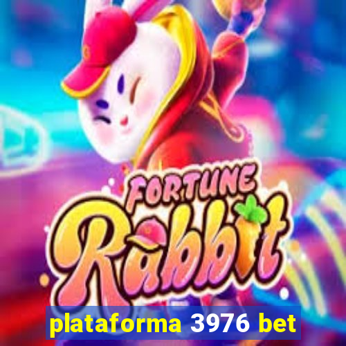 plataforma 3976 bet