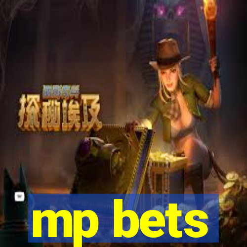 mp bets