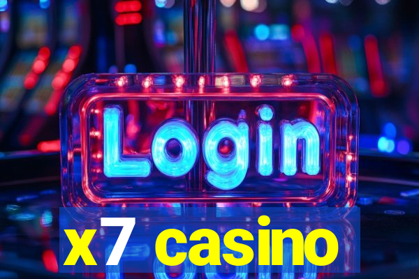 x7 casino