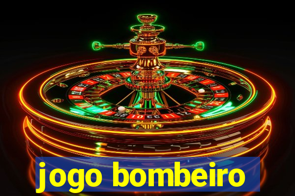 jogo bombeiro