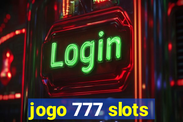 jogo 777 slots