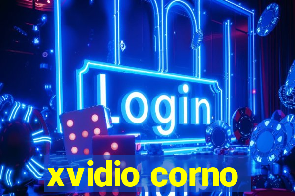 xvidio corno