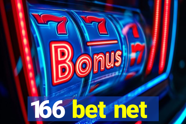 166 bet net