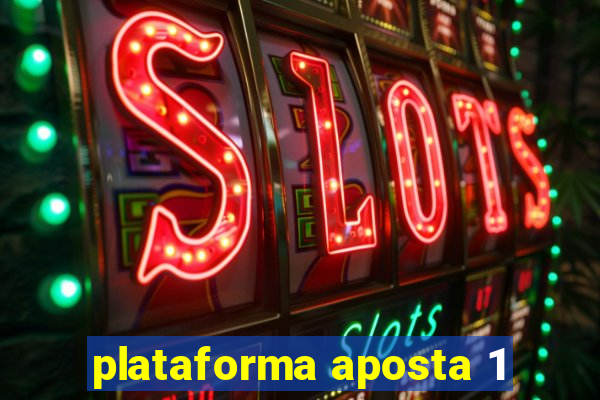 plataforma aposta 1