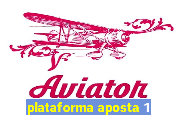 plataforma aposta 1