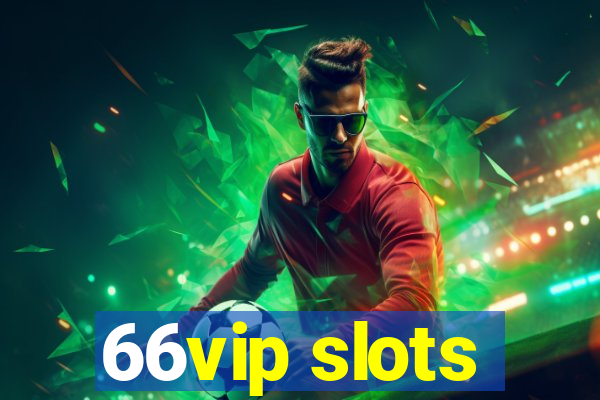 66vip slots