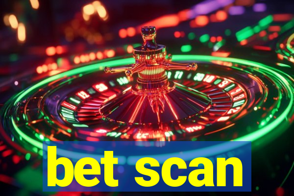 bet scan