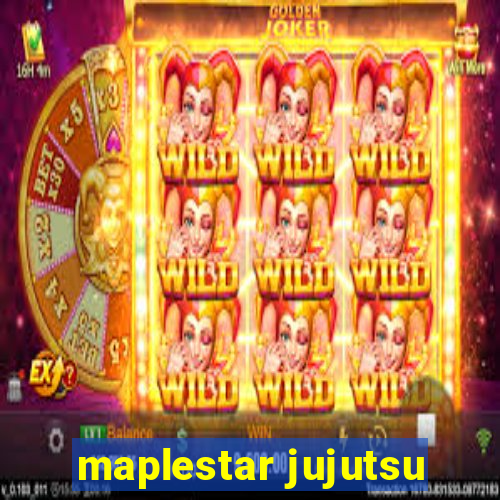 maplestar jujutsu