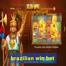 brazilian win bet