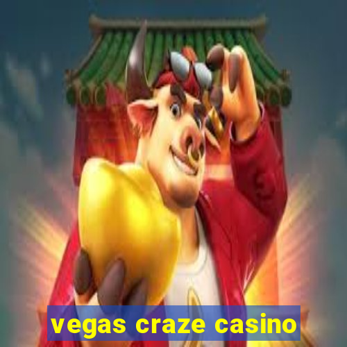 vegas craze casino