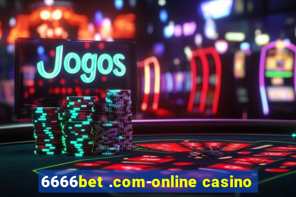 6666bet .com-online casino