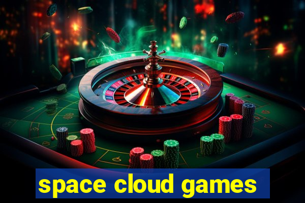 space cloud games