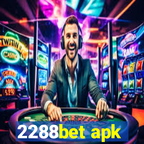 2288bet apk