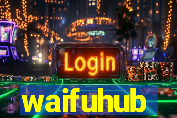 waifuhub