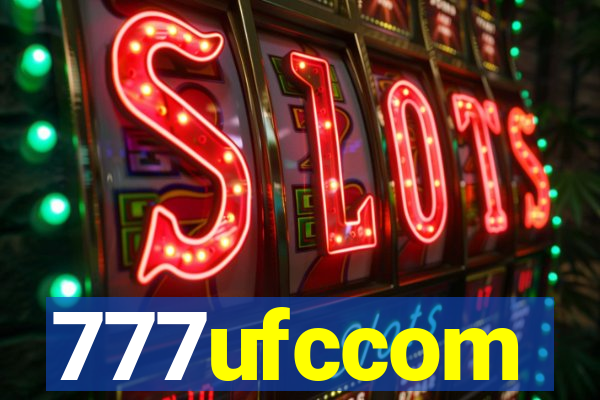 777ufccom