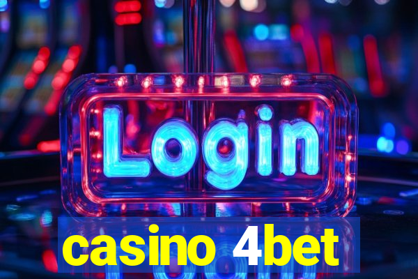 casino 4bet