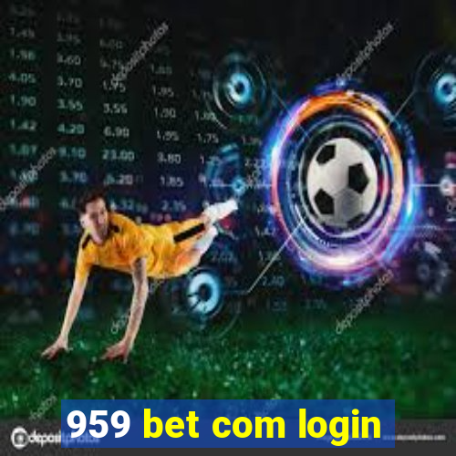 959 bet com login