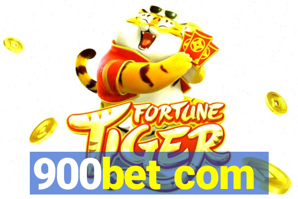 900bet com