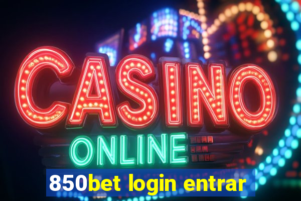 850bet login entrar