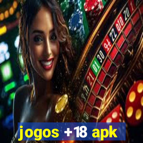 jogos +18 apk