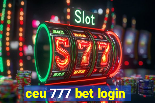 ceu 777 bet login