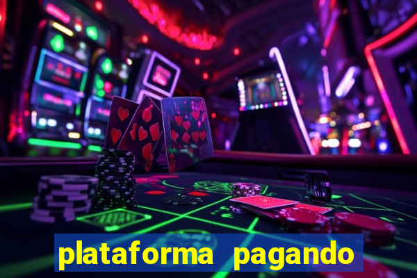 plataforma pagando no cadastro cassino