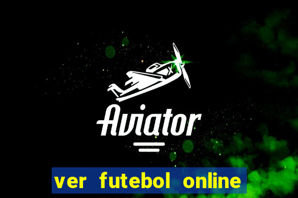 ver futebol online ao vivo