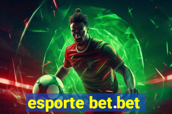 esporte bet.bet